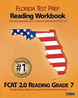 Florida Test Prep Reading Workbook Fcat 2.0 Reading Grade 7: Aligned to the 2011-2012 Florida Fcat 2.0 Reading Test 1463613326 Book Cover