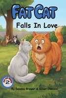 Fat Cat: Falls In Love B0H2B8HX9V Book Cover