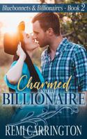Charmed by the Billionaire 1947685104 Book Cover
