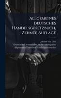 Allgemeines deutsches Handelsgesetzbuch, Zehnte Auflage (German Edition) 1024655008 Book Cover