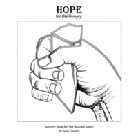 Hope for the Hungry: Activity Book for The Bruised Apple B0CMWPJQ7F Book Cover