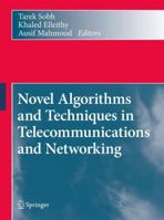 Novel Algorithms and Techniques in Telecommunications and Networking 904813661X Book Cover