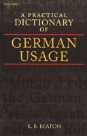 A Practical Dictionary of German Usage 0199246653 Book Cover