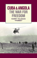 Cuba and Angola: The War For Freedom 1604880937 Book Cover