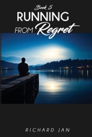 Running from Regret 1964289734 Book Cover