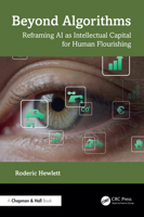Beyond Algorithms: Reframing AI as Intellectual Capital for Human Flourishing 1041248865 Book Cover
