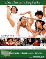 The Parent Playbooks: Grades 6-8 0981454356 Book Cover