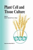 Plant Cell and Tissue Culture 0792324935 Book Cover