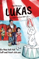 Lukas - Ein Hase holt tief Luft und traut sich was 3347285778 Book Cover