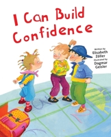 I Can Build Confidence 151074651X Book Cover