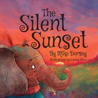 The Silent Sunset 1957723378 Book Cover