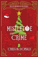 Mistletoe and Crime 1914480090 Book Cover