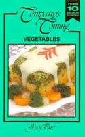 Company's Coming: Vegetables 0969332203 Book Cover