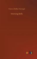 Morning Bells: Or, Waking Thoughts for the Little Ones 1880960478 Book Cover
