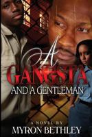 A Gangsta and a Gentleman 1517555477 Book Cover