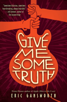 Give Me Some Truth 133858216X Book Cover