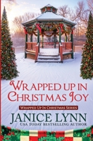 Wrapped Up in Christmas Joy 1952210038 Book Cover
