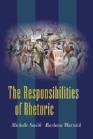 The Responsibilities Of Rhetoric 1577666232 Book Cover