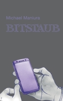 Bitstaub: Mystische und Software-Erzählungen 3752611693 Book Cover