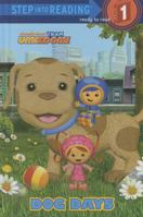 Dog Days (Team Umizoomi) 044981436X Book Cover