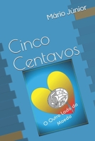 Cinco Centavos: O Outro Lado da Moeda (Portuguese Edition) 1980632871 Book Cover