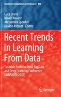 Recent Trends in Learning From Data: Tutorials from the INNS Big Data and Deep Learning Conference (INNSBDDL2019) (Studies in Computational Intelligence (896)) 3030438821 Book Cover