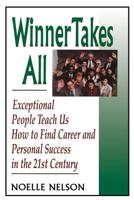 Winner Takes All: The Eight Keys to Developing a Winner's Attitude 0738204641 Book Cover