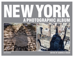 New York: A Photographic Album 0789318563 Book Cover