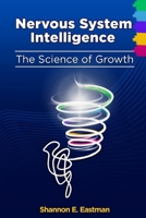 Nervous System Intelligence - The Science of Growth 1916576885 Book Cover