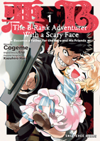 B-Rank Adventurer with a Scary Face Becomes a Father for the Hero and His Friends Volume 1 1642735019 Book Cover