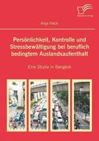 Pers Nlichkeit, Kontrolle Und Stressbew Ltigung Bei Beruflich Bedingtem Auslandsaufenthalt 3836655659 Book Cover