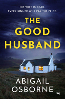 The Good Husband 1504072723 Book Cover