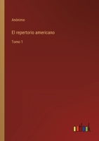 El repertorio americano: Tomo 1 3368110446 Book Cover