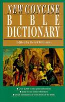 New Concise Bible Dictionary 0830814442 Book Cover