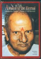 Awaken to the Eternal: Nisargadatta Maharaj: a Journey of Self Discovery 1878019287 Book Cover