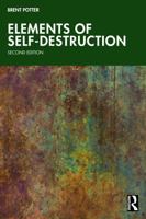 Elements of Self-Destruction 1780490593 Book Cover