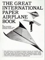 The Great International Paper Airplane Book 0671211293 Book Cover