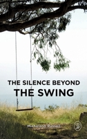 The Silence Beyond the Swing 1778149804 Book Cover