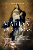 Marian Apparitions: Maternal Appeals and Prophetic Warnings from the Mother of God (Portuguese Edition) 1959904116 Book Cover