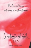 La seducción del diablo: El reflejo del terror hacia nuestra propia existencia. (Spanish Edition) B0D6KV8BJW Book Cover