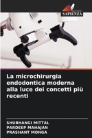 La microchirurgia endodontica moderna alla luce dei concetti più recenti (Italian Edition) 6630315677 Book Cover