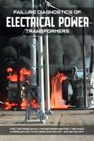 Failure Diagnostics of Electrical Power Transformers B0F1S5M7PC Book Cover