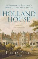Holland House: A History of London's Most Celebrated Salon 1784530824 Book Cover
