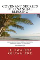 Covenant Secrets of Financial Blessing: God's Blueprint for Your Prosperity in a Volatile Economic Environment 1523419520 Book Cover