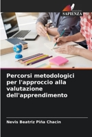 Percorsi metodologici per l'approccio alla valutazione dell'apprendimento (Italian Edition) B0CJH7R5XV Book Cover