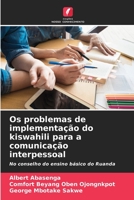 Os problemas de implementa??o do kiswahili para a comunica??o interpessoal 6205860864 Book Cover