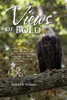 Views of Bold: Volume I 1466965509 Book Cover