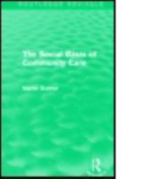 The Social Basis of Community Care 1138903361 Book Cover