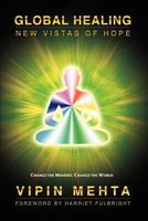 Global Healing: New Vistas of Hope 0975512323 Book Cover