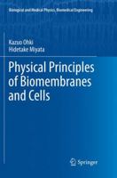 Physical Principles of Biomembranes and Cells 4431568727 Book Cover